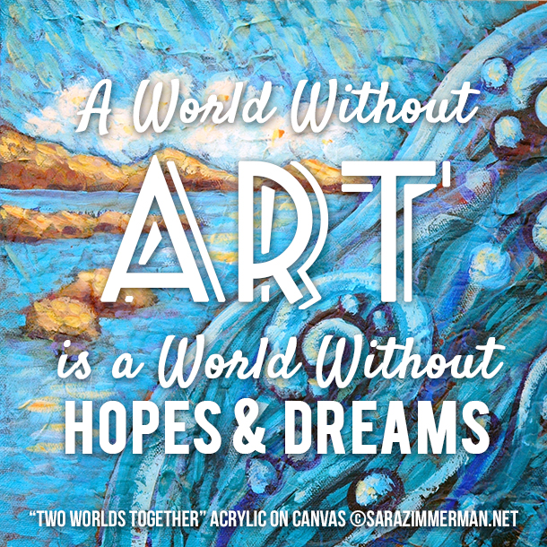 art sayings and art quotes by California contemporary artist, Sara Zimmerman